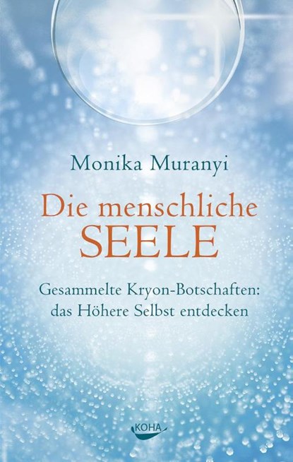 Die menschliche Seele, Monika Muranyi - Gebonden - 9783867283007