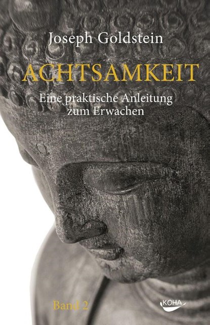 Achtsamkeit Bd. 2, Joseph Goldstein - Gebonden - 9783867283298