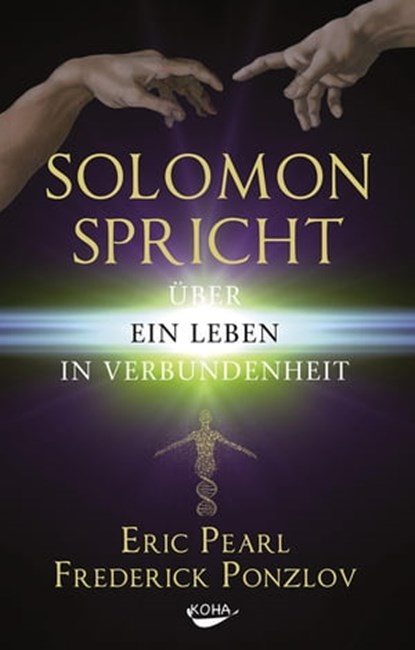 Solomon spricht über ein Leben in Verbundenheit, Eric Pearl - Ebook - 9783867287258