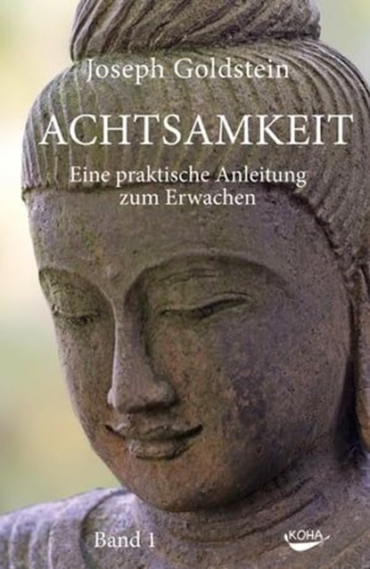 Achtsamkeit Bd. 1, Joseph Goldstein - Ebook - 9783867287630