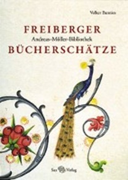 Freiberger Bücherschätze, BANNIES,  Volker ; Herre, Volkmar - Gebonden - 9783867291149
