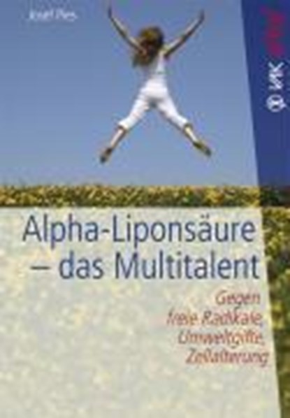 Alpha-Liponsäure - das Multitalent, Josef Pies - Paperback - 9783867310345