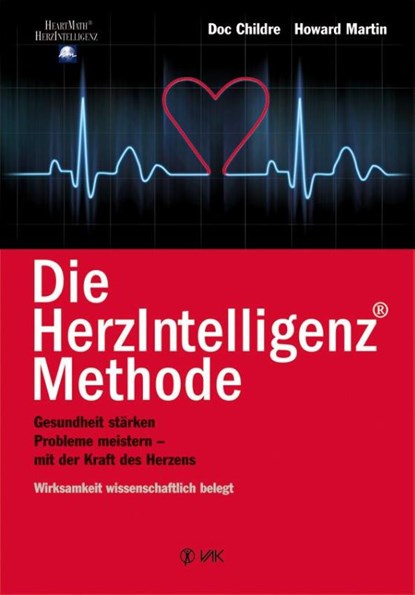 Die HerzIntelligenz-Methode, Doc Childre ; Howard Martin - Paperback - 9783867310666