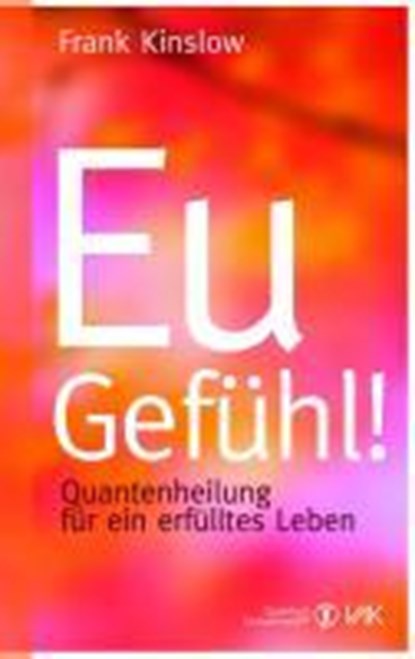 Eu-Gefühl!, Frank Kinslow - Paperback - 9783867310826