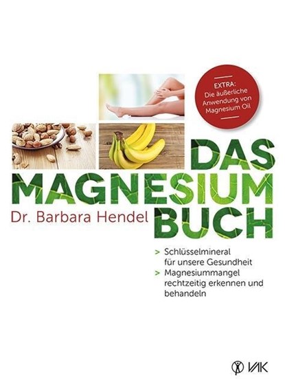 Das Magnesium-Buch, Barbara Hendel - Paperback - 9783867311533