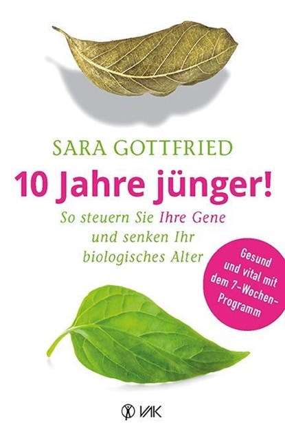 10 Jahre jünger!, Sara Gottfried - Paperback - 9783867311892