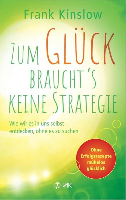 Zum Glück braucht's keine Strategie, Frank Kinslow - Paperback - 9783867312066
