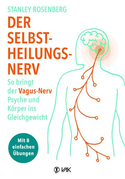 Der Selbstheilungsnerv, Stanley Rosenberg - Paperback - 9783867312110