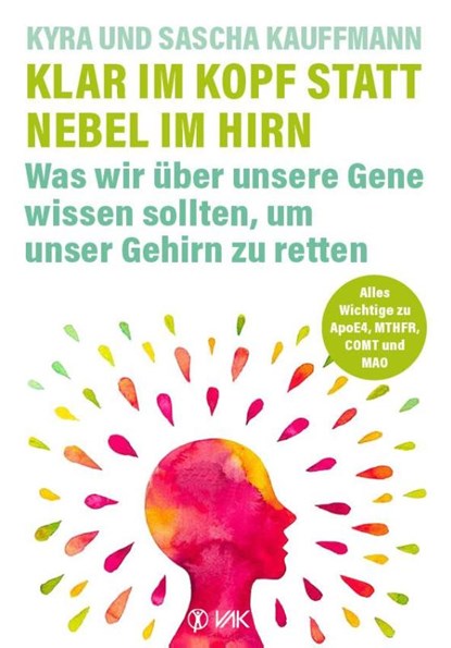 Klar im Kopf statt Nebel im Hirn, Kyra Kauffmann ; Sascha Kauffmann - Paperback - 9783867312486