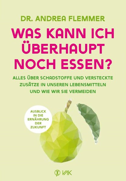 Was kann ich überhaupt noch essen?, Andrea Flemmer - Paperback - 9783867312776