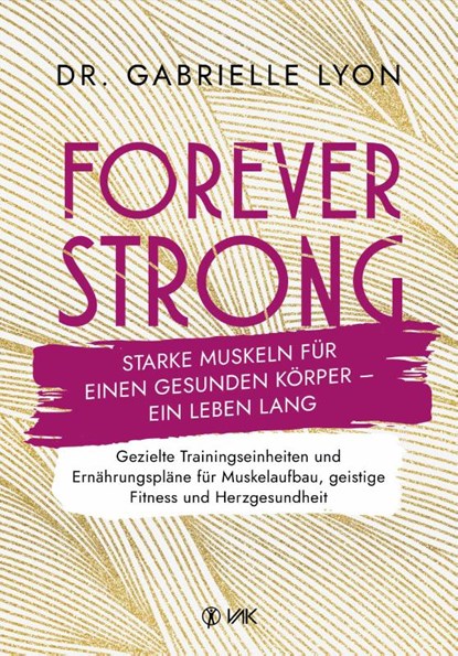 Forever Strong, Gabrielle Lyon - Paperback - 9783867312813