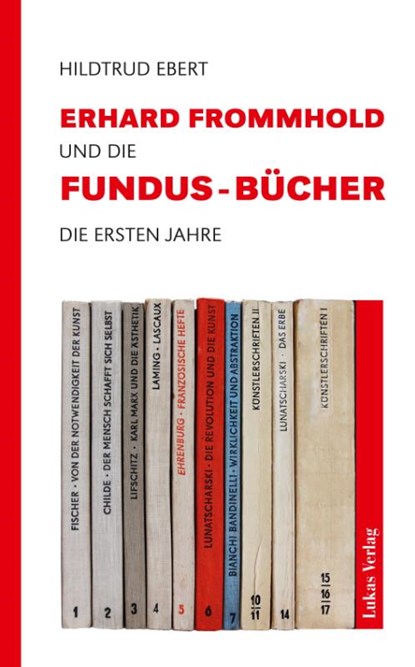 Erhard Frommhold und die Fundus-Bücher, Hildtrud Ebert - Gebonden - 9783867324380