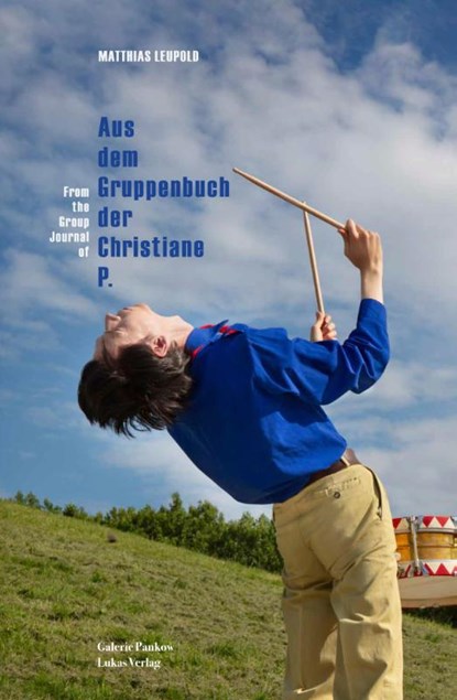 Aus dem Gruppenbuch der Christiane&nbsp;P., Matthias Leupold - Gebonden - 9783867324571