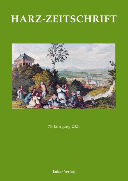 Harz-Zeitschrift für den Harz-Verein für Geschichte und Altertumskunde / Harz-Zeitschrift, Harzverein für Geschichte und Altertumskunde - Paperback - 9783867324601