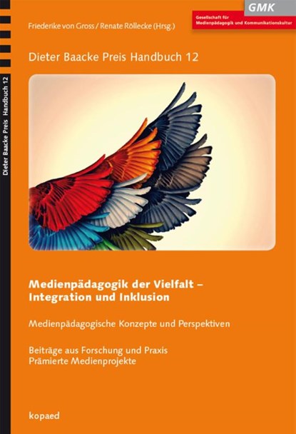 Medienpädagogik der Vielfalt - Integration und Inklusion, Friederike von Gross ; Renate Röllecke - Paperback - 9783867363815