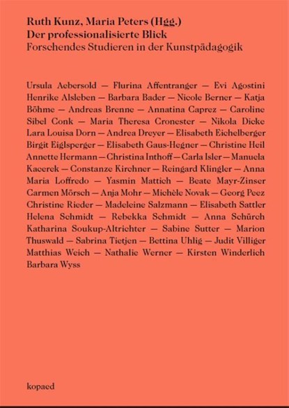 Der professionalisierte Blick, Ruth Kunz ; Maria Peters - Paperback - 9783867365369