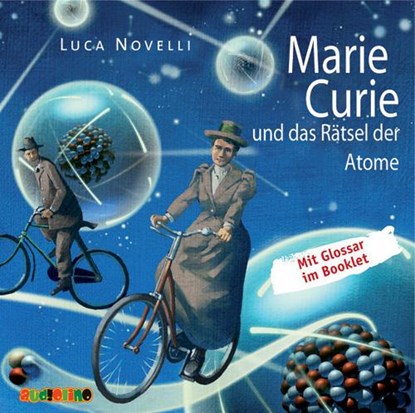 Marie Curie und das Rätsel der Atome, Luca Novelli - AVM - 9783867371148