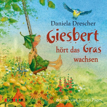 Giesbert hört das Gras wachsen, Daniela Drescher - AVM - 9783867372961