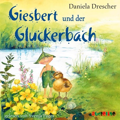 Giesbert und der Gluckerbach, Daniela Drescher - AVM - 9783867373555
