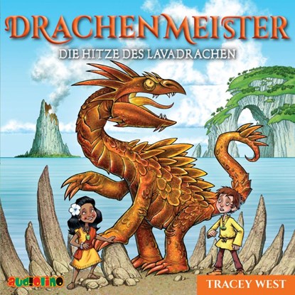 Drachenmeister 18: Die Hitze des Lavadrachen, Tracey West - AVM - 9783867374156