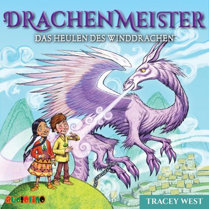 Drachenmeister 20. Das Heulen des Winddrachen, Tracey West - AVM - 9783867374293
