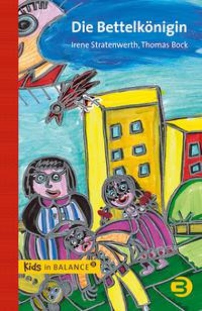 Die Bettelkönigin, Irene Stratenwerth ; Thomas Bock - Paperback - 9783867390415