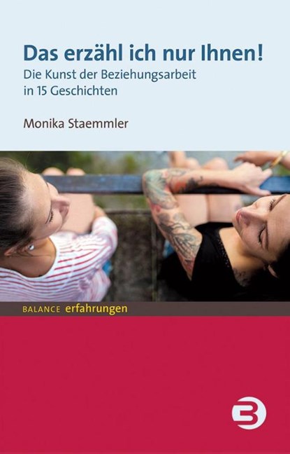 Das erzähl ich nur Ihnen!, Monika Staemmler - Paperback - 9783867391214