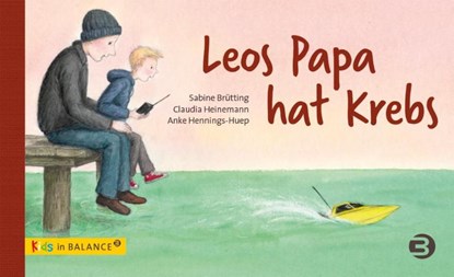 Leos Papa hat Krebs, Sabine Brütting ; Claudia Heinemann - Gebonden - 9783867391306