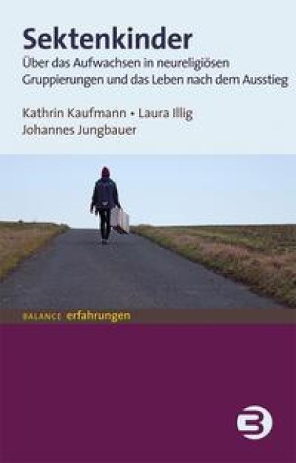 Sektenkinder, Kathrin Kaufmann ; Laura Illig ; Johannes Jungbauer - Paperback - 9783867391825