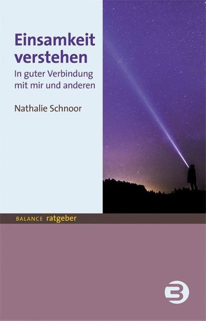 Einsamkeit verstehen, Nathalie Schnoor - Paperback - 9783867392594