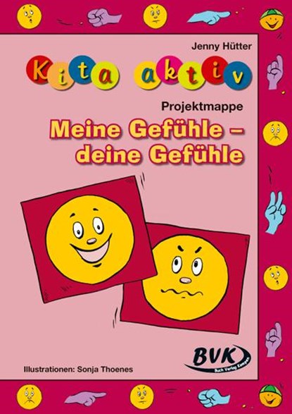 Kita Aktiv: Projektmappe Meine Gefühle - deine Gefühle, Jenny Hütter - Paperback - 9783867402804