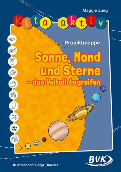 Kita aktiv: Projektmappe Sonne, Mond und Sterne, Maggie Jung - Gebonden - 9783867403054