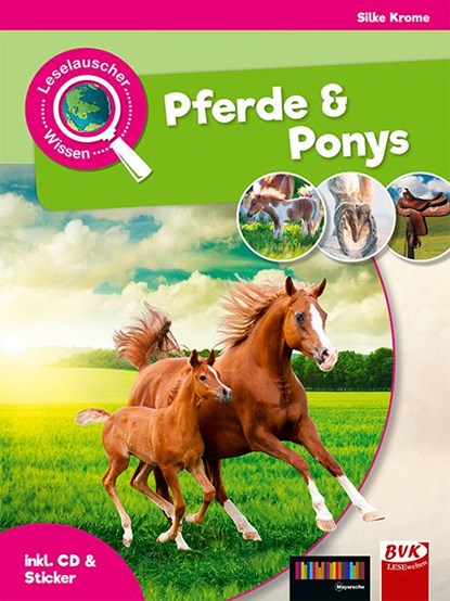 Leselauscher Wissen: Pferde und Ponys (inkl. CD & Stickerbogen), Silke Krome - Gebonden - 9783867408233