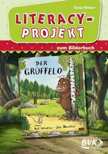 Literacy-Projekt zum Bilderbuch Der Grüffelo, Tanja Weber - Gebonden - 9783867408424