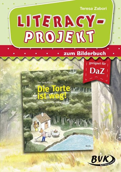 Literacy-Projekt zu Die Torte ist weg!, Teresa Zabori - Gebonden - 9783867409650