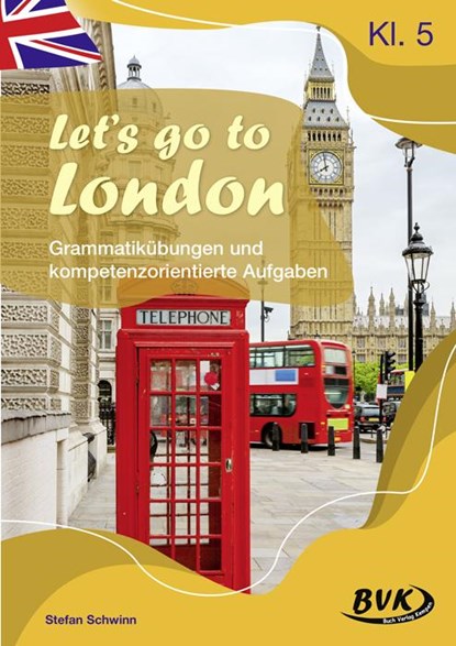 Let's go to London, Stefan Schwinn - Gebonden - 9783867409902