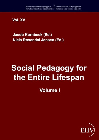 Social Pedagogy for the Entire Lifespan, Jacob Kornbeck ; Niels Rosendal Jensen - Paperback - 9783867416474