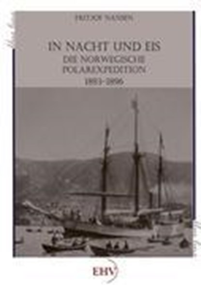 In Nacht und Eis, Dr Fridtjof Nansen - Paperback - 9783867417280