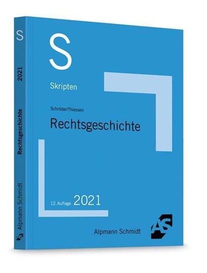 Skript Rechtsgeschichte, Rainer Schröder ;  Jan Thiessen - Paperback - 9783867527538