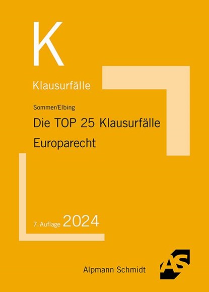 Die TOP 25 Klausurfälle Europarecht, Christian Sommer ; Laura Elbing - Paperback - 9783867527712