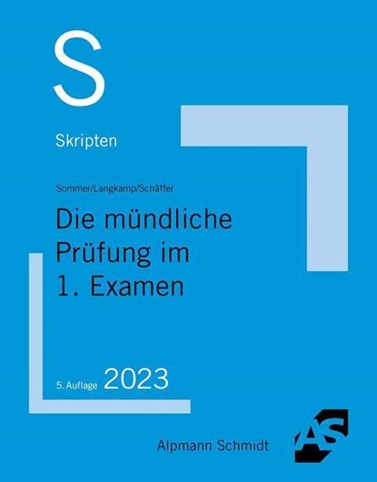 Skript Die mündliche Prüfung im 1. Examen, Christian Sommer ;  Tobias Langkamp ;  Jannina Schäffer - Paperback - 9783867528924