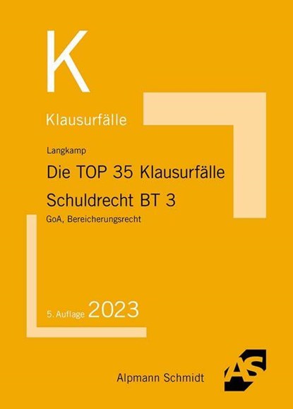 Die TOP 35 Klausurfälle Schuldrecht BT 3, Tobias Langkamp ; Matthias Hünert - Paperback - 9783867528931