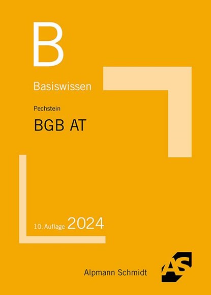 Basiswissen BGB Allgemeiner Teil, Christoph Pechstein - Paperback - 9783867529006