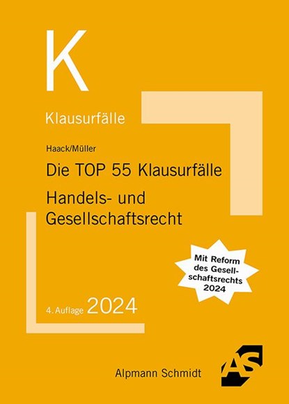 Die TOP 55 Klausurfälle Handels- und Gesellschaftsrecht, Claudia Haack ; Frank Müller - Paperback - 9783867529129
