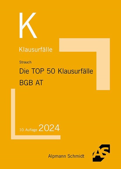Die TOP 50 Klausurfälle BGB AT, Oliver Strauch - Paperback - 9783867529143