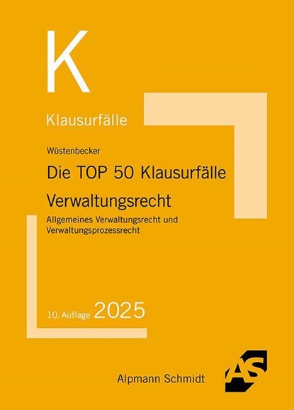 Die TOP 50 Klausurfälle Verwaltungsrecht, Horst Wüstenbecker - Paperback - 9783867529525