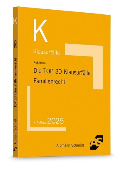 Die TOP 30 Klausurfälle Familienrecht, Franz-Thomas Roßmann - Paperback - 9783867529570
