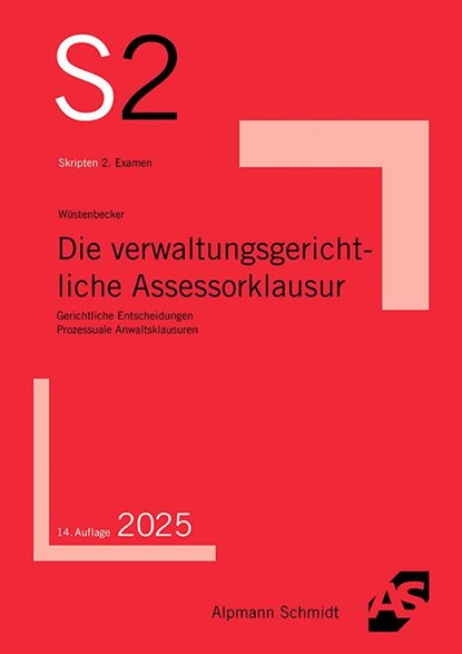 Die verwaltungsgerichtliche Assessorklausur, Horst Wüstenbecker - Paperback - 9783867529679