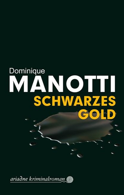 Schwarzes Gold, Dominique Manotti - Paperback - 9783867542487