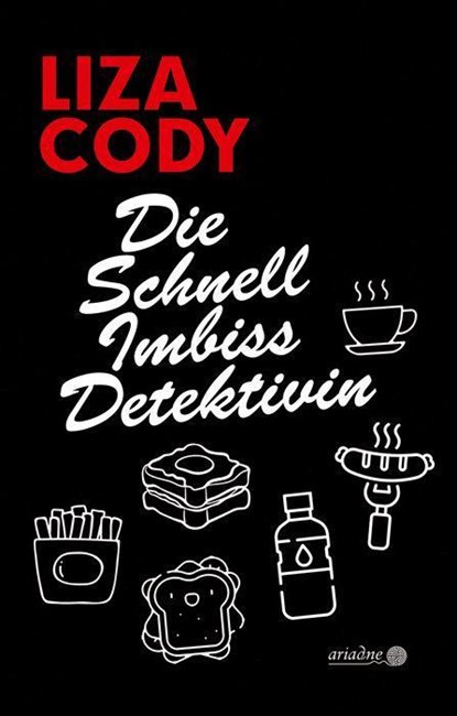Die Schnellimbissdetektivin, Liza Cody - Paperback - 9783867542753